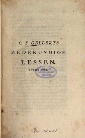 C. F. Gellerts zedekundige lessen. 2 (1775)