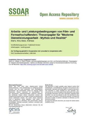 Arbeits- und Leistungsbedingungen von Film- und Fernsehschaffenden: Thesenpapier für "Moderne Dienstleistungsarbeit - Mythos und Realität"