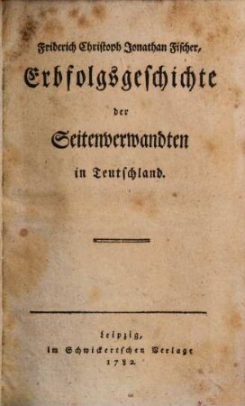 Erbfolgsgeschichte der Seitenverwandten in Teutschland