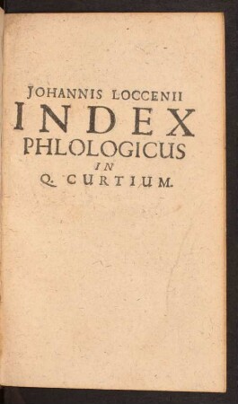 Johannis Loccenii Index Phlologicus In Q. Curtium.