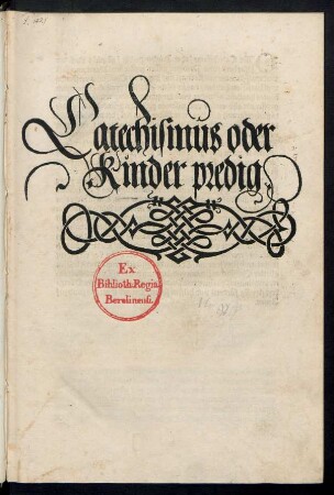 Catechismus oder || Kinder predig.||