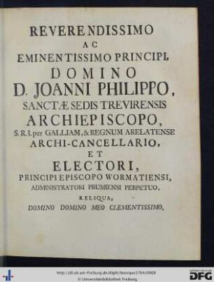 Reverendissimo Ac Eminentissimo Principi, Domino D. Joanni Philippo ...