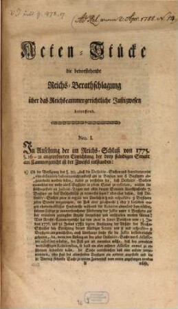 Acten-Stücke die bestehende Reichs-Berathschlagung über das Reichscammergerichtliche Justizwesen betreffend