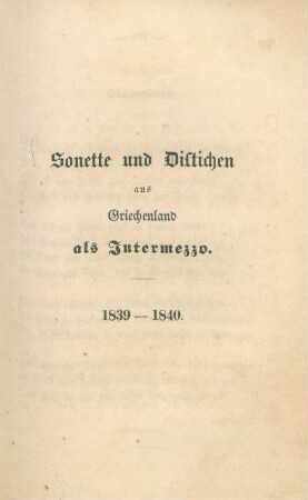 Sonette und Distichen aus Griechenland als Intermezzo. 1839-1840.