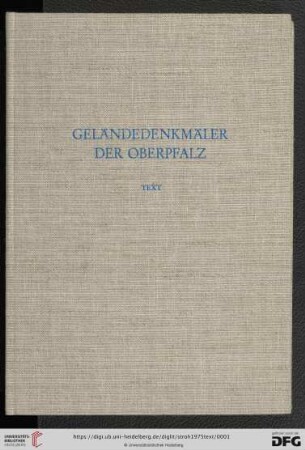 Text: Die vor- und frühgeschichtlichen Geländedenkmäler der Oberpfalz