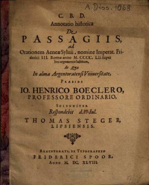 Annotatio historica De Passagiis : ad Orationem Aeneae Syluii ... super hoc argumento habitam