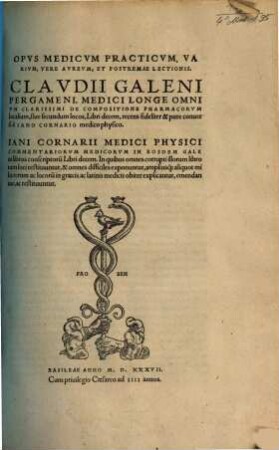 Opvs Medicvm Practicvm : Varivm, Vere Avrevm, Et Postremae Lectionis