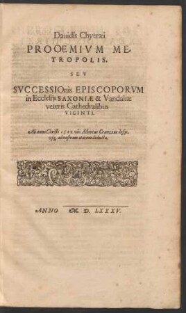 Prooemium Metropolis. Seu successionis Episcoporum in Ecclesiis Saxoniae & Vandaliae veteris Cathedralibus Viginti.