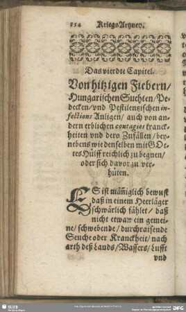 Das vierdte Capitel. Von hitzigen Fiebern, Hungarischen Suchten, Pedecken, und Pestilentzischen infections Anligen, ...