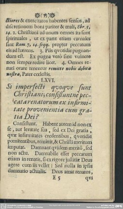 LXVI. Si imperfecti quoque sunt Christiani, consistuntne peccata renatorum ex infirmitate provenientia cum gratia Dei?