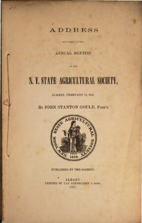 Address delivered before the New York State Agricultural Society. [3]. 1867. Albany, Febr. 13