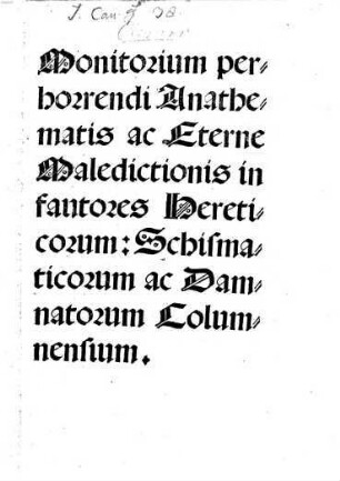 Monitorium per horrendi Anathematis ac Eterne Maledictionis in fautores Haereticorum