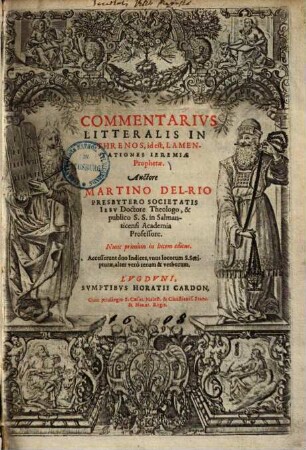 Commentarius litteralis in Threnos, id est, lamentationes Ieremiae prophetae ...