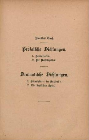 Zweites Buch. Prosaische Dichtungen. Dramatische Dichtungen