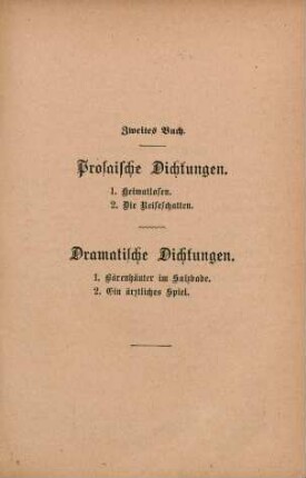Zweites Buch. Prosaische Dichtungen. Dramatische Dichtungen