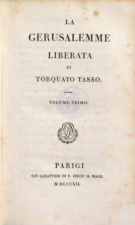 La Gerusalemme Liberata : di Torquato Tasso, 1