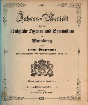 Jahresbericht über das Königliche Lyzeum und Gymnasium zu Bamberg : bekannt gemacht am ... 1845/46 (1846)