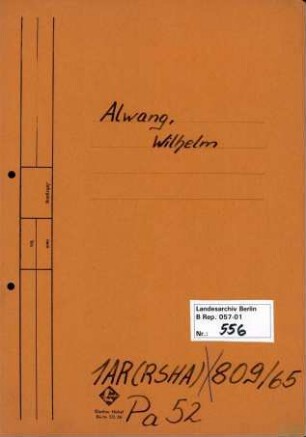 Personenheft Wilhelm Alwang (*27.08.1914), SS-Hauptsturmführer