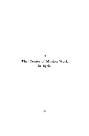 CHAPTER II. - THE CENTER OF PROTESTANT MISSION WORK IN SYRIA