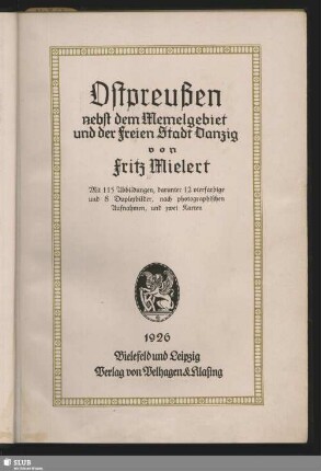 Ostpreußen nebst dem Memelgebiet und der freien Stadt Danzig