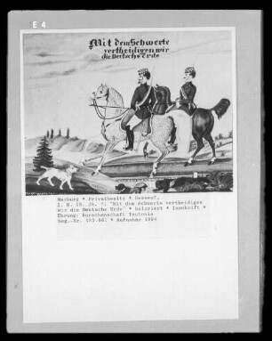 "Mit dem Schwerte vertheidigen wir die Deutsche Erde"