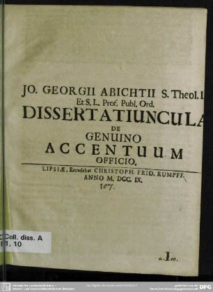 Jo. Georgii Abichtii S. Theol. ... Prof. Publ. Ord. Dissertatiuncula De Genuino Accentuum Officio