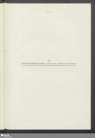 II. Untersuchungsberichte über die einzelnen Zweige