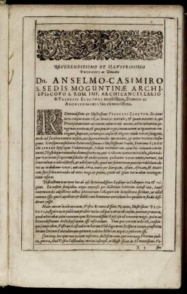 Reverendissimo Et Illustrissimo Principi Ac Domino Dn. Anselmo-Casimiro S. Sedis Moguntinæ [...]