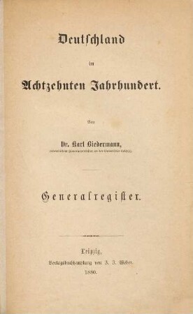 Deutschland im achtzehnten Jahrhundert, [3]. Generalregister