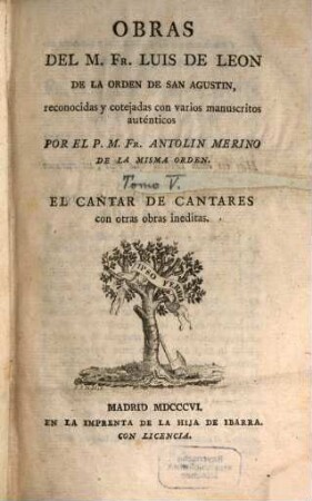 Obras del M. Fr. Luis de Leon, 5. El cantar de cantares con otras obras ineditas