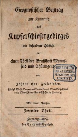 Geognostischer Beytrag zur Kenntnis des Kupferschiefergebirges : mit besonderer Hinsicht auf einen Theil der Grafschaft Mannsfeld und Thüringens, 2