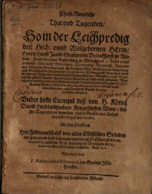 Christ-Ritterliche That und Tugenden, so in der Leichpredig H. Hanß Jac. Graf von Bronckhorst zu Anhalt ... vorhalten worden