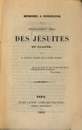 Mémoire à consulter sur le rétablissement légal des Jésuites en France