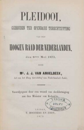 Pleidooi, gehouden ter openbare terechtzitting van den Hoogen Raad der Nederlanden, den 8sten Mei 1873