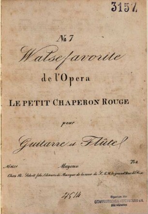 Walse favorite de l'opéra Le petit chaperon rouge : no. 7 ; pour guitarre et flûte