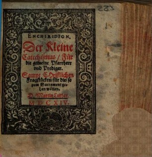 Enchiridion, der kleine Catechismus