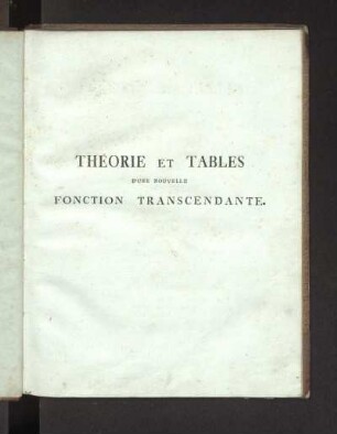 Théorie et tables d'une nouvelle fonction transcendante