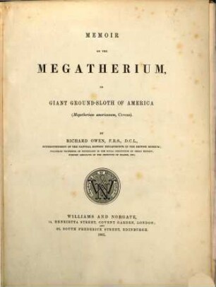 Memoir on the Megatherium, or Giant Ground-Sloth of America (Megatherium americanum, Cuvier)