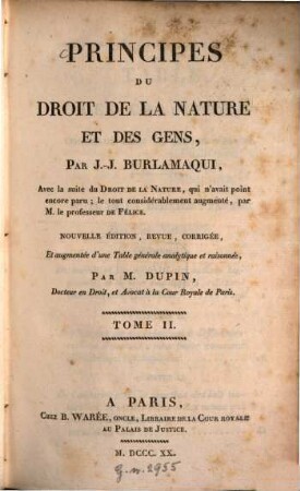 Principes du droit de la nature et des gens : Avec la suite du Droit de la Nature, qui avait point encore paru. 2. (1820). - 4 Bl., 485 S.