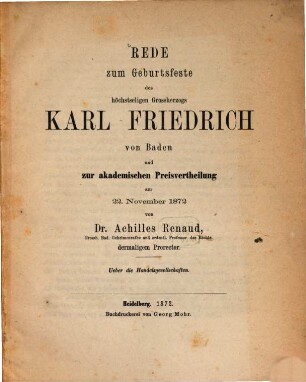 Über die Handelsgesellschaften : Rede zum Geburtsfeste des höchstseligen Großherzogs Karl Friedrich von Baden und zur akademischen Preisvertheilung am 22. Nov. 1872