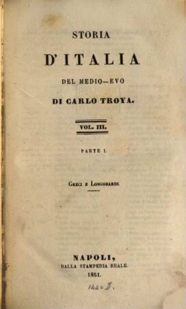 Storia d'Italia del medio-evo. 3,1, Vol. 3, Greci e Longobardi ; pt. 1