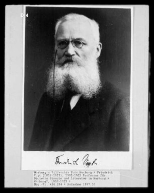 Friedrich Vogt (1851-1923), 1902-1923 Professor für Deutsche Sprache und Literatur in Marburg