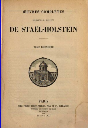 Œuvres complètes de Madame La Baronne de Staël-Holstein, 2