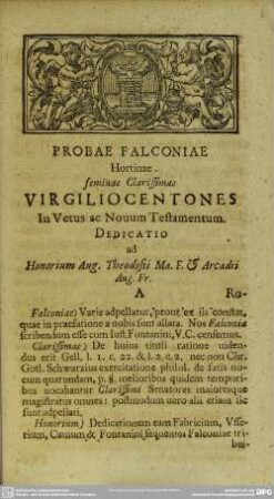 Probae Falconiae Hortinae feminae Clarissimae Virgiliocentones In Vetus ac Novum Testamentum