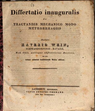 Diss. inaug. de tractandis mechanico modo metrorrhagiis