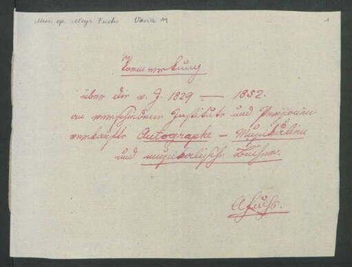 Diverse Materialien (Listen und Verzeichnisse) zur Autographen-Sammlung A. Fuchs
