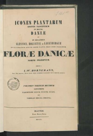 Flora Danica, Volumen Tertium Decimum, Fasc. XXXVII, XXXVIII, XXXIX