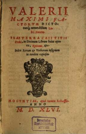 Valerii Maximi Factorum Dictorumq[ue] memorabilium Libri Novem