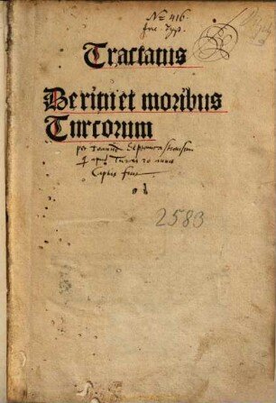 De moribus, conditionibus, nequitia Turcorum : mit zwei "Sermones" (Reimdichtungen) in türkischer Sprache und lat. Übers.