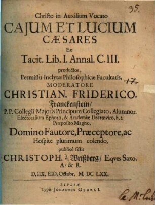 Caium et Lucium Caesares ex Tacit. lib. I. Annal. c. III. productos